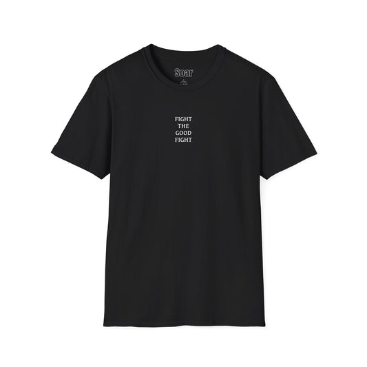 “Fight The Good Fight” T-Shirt