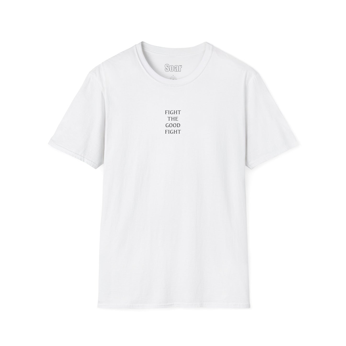 “Fight The Good Fight” T-Shirt