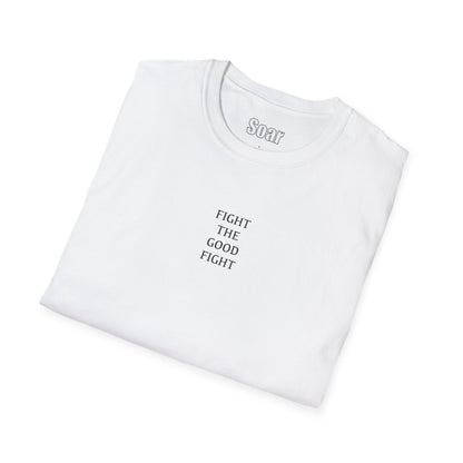 “Fight The Good Fight” T-Shirt